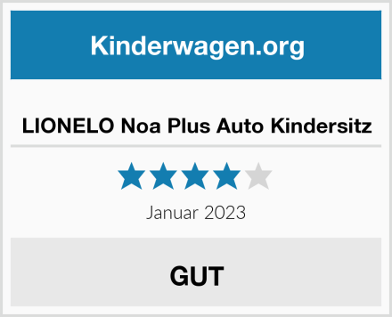  LIONELO Noa Plus Auto Kindersitz Test